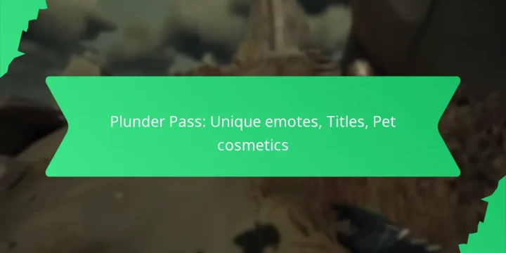 Plunder Pass: Unique emotes, Titles, Pet cosmetics