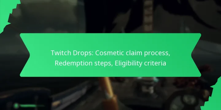Twitch Drops: Cosmetic claim process, Redemption steps, Eligibility criteria