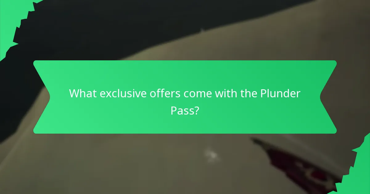 What exclusive offers come with the Plunder Pass?