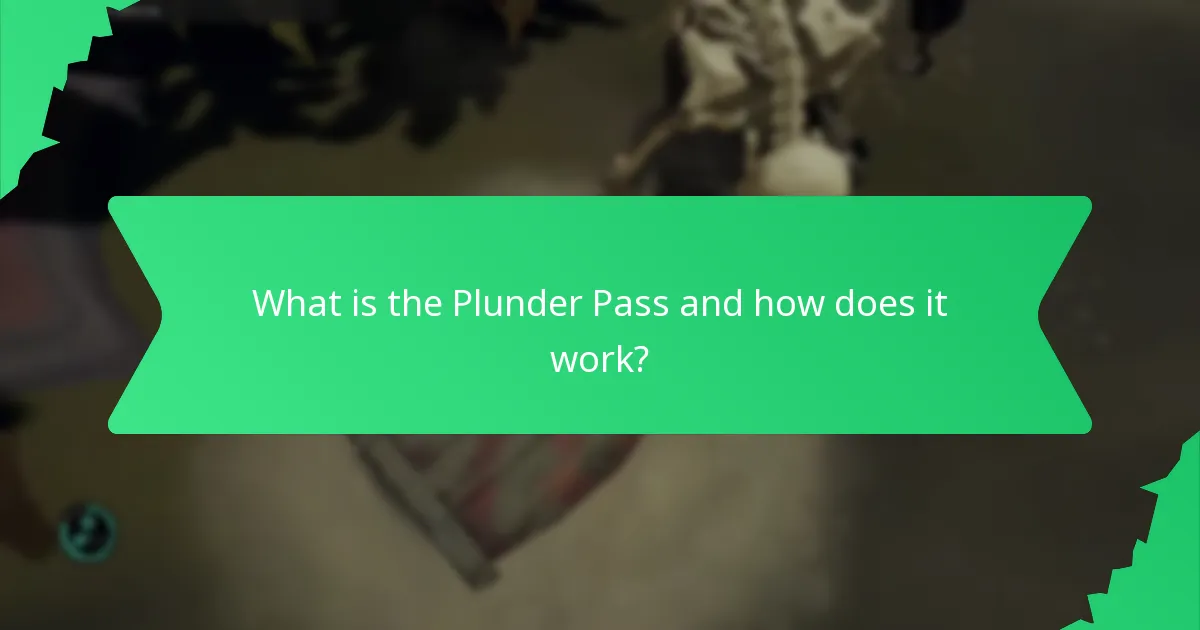 What is the cost of the Plunder Pass and is it worth it?