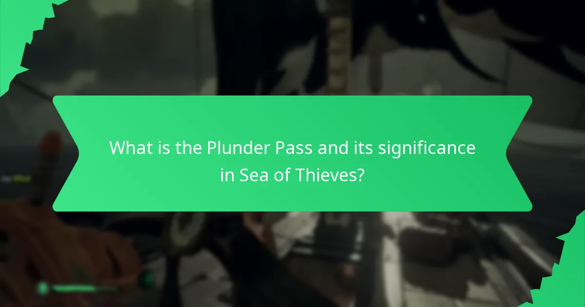 How to acquire the Plunder Pass?